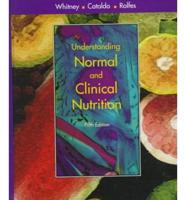 Understanding Normal and Clinical Nutrition