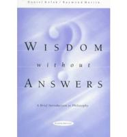 Wisdom Without Answers