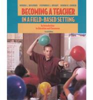 Becoming a Teacher in a Field-Based Setting