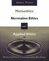 Metaethics, Normative Ethics, and Applied Ethics