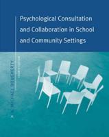 Psychological Consultation and Collaboration in School and Community Settings