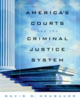 America's Courts and the Criminal Justice System