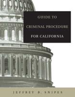 Guide to Criminal Procedure for California