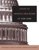 Guide to Criminal Procedure in New York