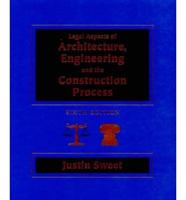 Legal Aspects of Architecture, Engineering, and the Construction Process