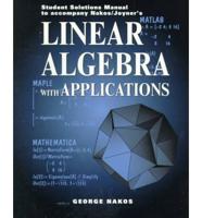 Student Solutions Manual to Accompany Nakos and Joyner's Linear Algebra With Applications