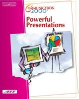 Communication 2000: Powerful Presentations