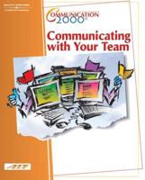 Communication 2000 : Communicating With Your Team, Learner Guide/CD Study Guide Package