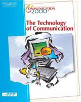 Communication 2000: The Technology of Communication