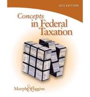 Concepts in Federal Taxation 2012