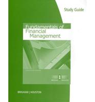 Fundamentals of Financial Management, Thirteenth Edition. Study Guide