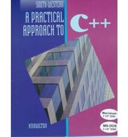 A Practical Approach to C++