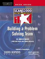 Scans 2000: Building a Problem Solving Team - Virtual Workplace Simulation. CD With User Guide