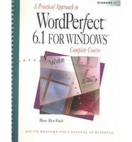 A Practical Approach to Wordperfect 6.1 for Windows