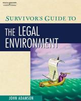 Survivor's Guide to the Legal Environment