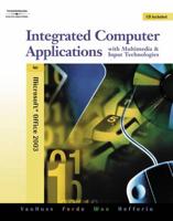 Integrated Computer Applications With Multimedia and Input Technologies (With CD-ROM)