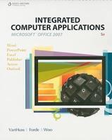 Integrated Computer Applications. Microsoft Office 2007
