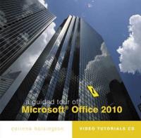 A Guided Tour of Microsoft¬ Office 2010