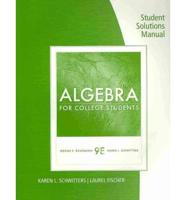 Student Solutions Manual for Kaufmann/Schwitters' Algebra for College Stude