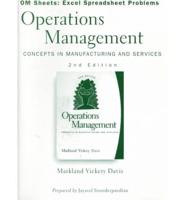 OM Sheets, Excel Spreadsheet Problems [For] Operations Management, Concepts in Manufacturing and Services, 2nd Edition, Robert E. Markland, Shawnee K. Vickery, Robert A. Davis