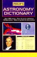 Philip's Astronomy Dictionary