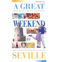 A Great Weekend in Seville