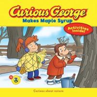 Curious George Makes Maple Syrup (CGTV 8X8). Curious George TV 8X8s