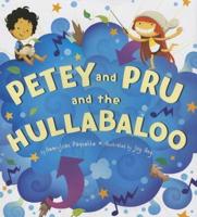 Petey and Pru and the Hullabaloo