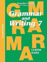 Grammar & Writing Teacher Edition Grade 7 2nd Edition 2014