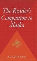 The Reader's Companion to Alaska