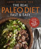 The Real Paleo Diet Fast & Easy