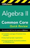 CliffsNotes Algebra II Common Core Quick Review