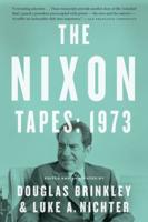 The Nixon Tapes. 1973