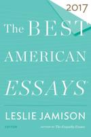 The Best American Essays 2017. Best American Essays