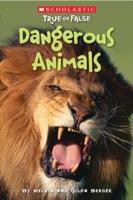 Dangerous Animals (Scholastic True or False)