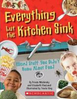 Everything but the Kitchen Sink