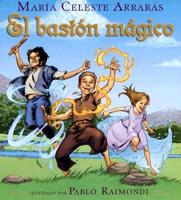 El Baston Magico/The Magic Cane