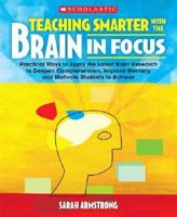 Teaching Smarter With the Brain in Focus