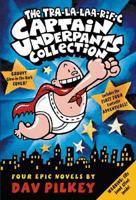 The Tra-la-laa-riffic Captain Underpants Collection