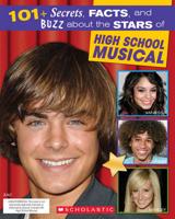 101+ Secrets, Facts, and Buzz About the Stars of High School Musical