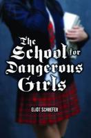 The School for Dangerous Girls