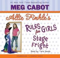 Allie Finkle's Rules for Girls Book 4: Stage Fright - Audio Library Edition, Volume 4