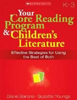 Your Core Reading Program & Children's Literature