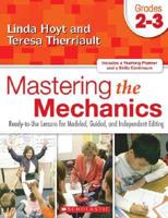 Mastering the Mechanics. Grades 2-3