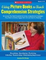 Using Picture Books to Teach Comprehension Strategies