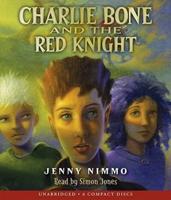 Charlie Bone and the Red Knight (Children of the Red King #8)