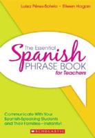 The Essential Spanish Phrase Book for Teachers