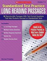 Standardized Test Practice: Long Reading Passages: Grades 7-8