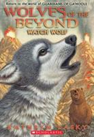 Watch Wolf (Wolves of the Beyond #3)