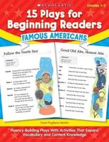 15 Plays for Beginning Readers Famous Americans
